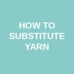 [:de]Wie ersetzt man das Garn [:en]How to substitute yarn[:]