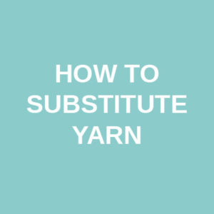 How to substitute yarn