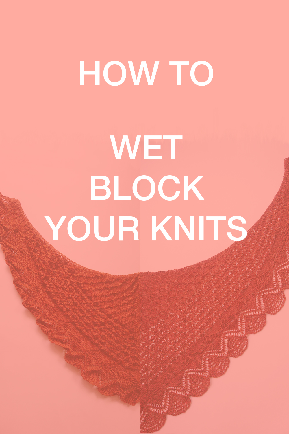 How to wet block your knits Pinterest donnarossa tutorial